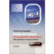 Design and Analysis of Composite Structures : With Applications to Aerospace Structures