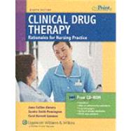 Clinical Drug Therapy : Rationales for Nursing Practice,9780781762632 Clinical Drug Therapy : Rationales for Nursing Practice,9780781762632