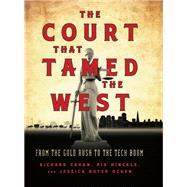 The Court that Tamed the West