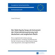 Der Debt-equity-swap Als Instrument Der Unternehmenssanierung Nach Deutschem Und Englischem Recht