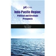 Indo Pacific Region Political and Strategic Prospects
