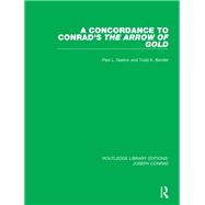 A Concordance to Conrad's The Arrow of Gold