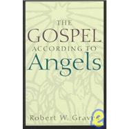 The Gospel According to Angels