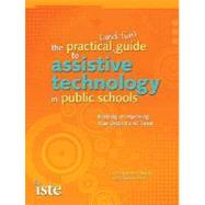 The Practical and Fun Guide to Assistive Technology in Public Schools