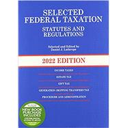 Selected Federal Taxation Statutes and Regulations, 2022 with Motro Tax Map (Selected Statutes)