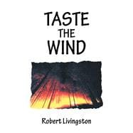Taste the Wind