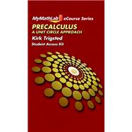 MyLab Math for Trigsted Precalculus A Unit Circle Approach -- Access Card