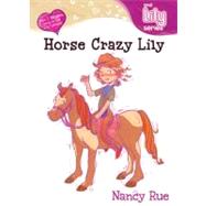 Horse Crazy Lily