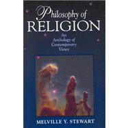 Philosophy of Religion : An Anthology of Contemporary Views