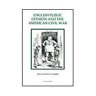 English Public Opinion and the American Civil War