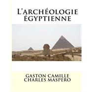 L'archéologie Égyptienne