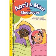 April & Mae and the Sleepover The Friday Book