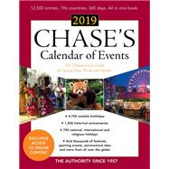 Chase's Calendar of Events 2019 The Ultimate Go-to Guide for Special Days, Weeks and Months