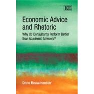 Economic Advice and Rhetoric