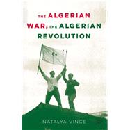 The Algerian War, The Algerian Revolution