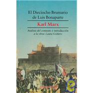 El Dieciocho Brumario De Luis Bonaparte/ The Eighteenth Brumaire of Louis Napoleon