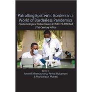 Patrolling Epistemic Borders in a World of Borderless Pandemics