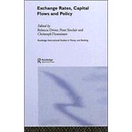 Exchange Rates, Capital Flows And Policy
