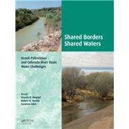 Shared Borders, Shared Waters: Israeli-Palestinian and Colorado River Basin Water Challenges