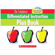 The The Scholastic Differentiated Instruction Plan Book