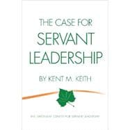 The Case for Servant Leadership