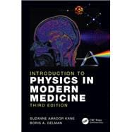 Introduction to Physics in Modern Medicine, Third Edition