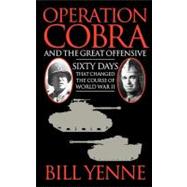 Operation Cobra and the Great Offensive