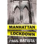 Manhattan Lockdown A Novel