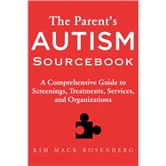 The Parent's Autism Sourcebook