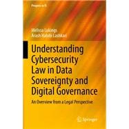 Understanding Cybersecurity Law in Data Sovereignty and Digital Governance