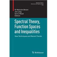 Spectral Theory, Function Spaces and Inequalities