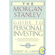 The Morgan Stanley Guide to Personal Investing