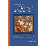 The World of Medieval Monasticism