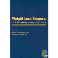 Weight Loss Surgery: A Multidisciplinary Approach