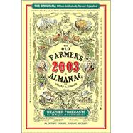 The Old Farmer's 2003 Almanac/the Old Farmer's Almanac Just for Kids