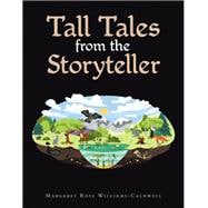TALL TALES FROM THE STORYTELLER