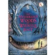 The Mysterious Woods of Whistle Root