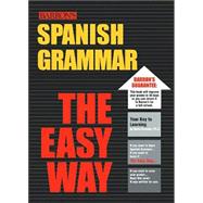 Barron's Spanish Grammar the Easy Way