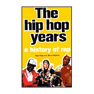 The Hip Hop Years