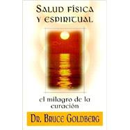 Salud Fisica Y Espiritual/Physical and Spiritual Health