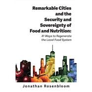 Remarkable Cities and the Security and Sovereignty of Food and Nutrition(Environmental Law Institute)