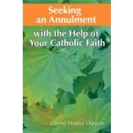 Seeking an Annulment with the Help of Your Catholic Faith