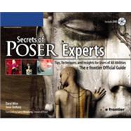 Secrets of Poser Experts : Tips, Techniques, and Insights fo..., 9781598632637