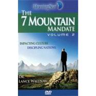 The 7 Mountain Mandate, Volume 2