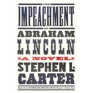 The Impeachment of Abraham Lincoln
