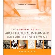 The Survival Guide to Architectural Internship And Career Development