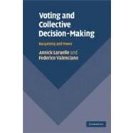 Voting and Collective Decision-Making: Bargaining and Power