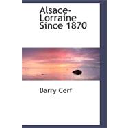 Alsace-lorraine Since 1870