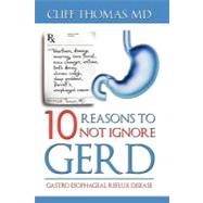 10 Reasons to Not Ignore Gerd