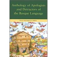 Anthology of Apologists And Detractors of the Basque Language